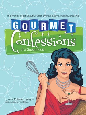 cover image of Gourmet Confessions of a Supermodel